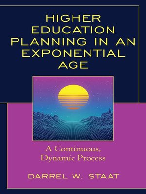 cover image of Higher Education Planning in an Exponential Age